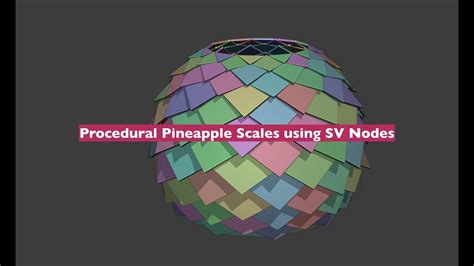 Livenoding Procedural Pineapple Scales Using Sv Nodes Youtube