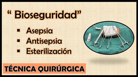 Bioseguridad asepsia antisepsia y esterilización YouTube