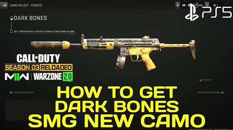 How To Get Dark Bones Smg Camo Mw2 Season 3 Reloaded Smg Dark Bones