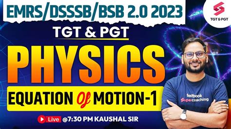 Emrs Dsssb Bsb Tgt Pgt Physics Equation Of Motion Class