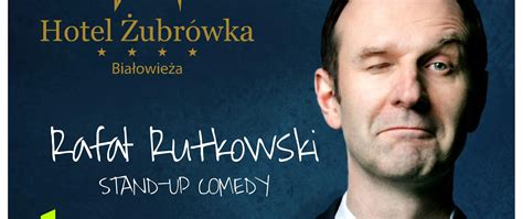 Stand Up Comedy Rafa Rutkowski Powiat Hajnowski Portal Gov Pl