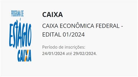 Caixa Econ Mica E Ciee Abre Processo Seletivo Para Estagi Rios