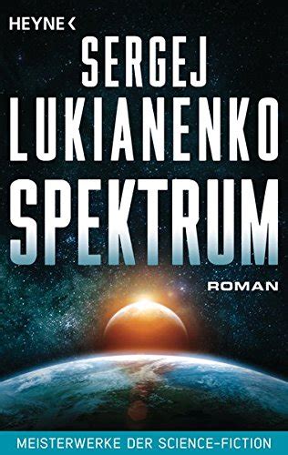 Spektrum Roman Meisterwerke Der Science Fiction By Sergej Lukianenko