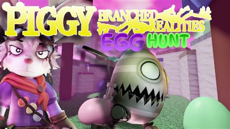 Piggy Branched Realities Egg Hunt Live Youtube