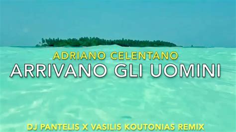 Arrivano Gli Uomini Adriano Celentano DJ Pantelis Vasilis YouTube