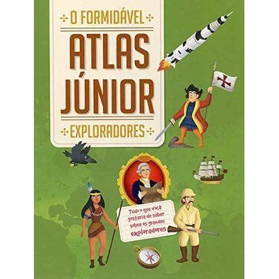 Livro Exploradores O Formid Vel Atlas J Nior