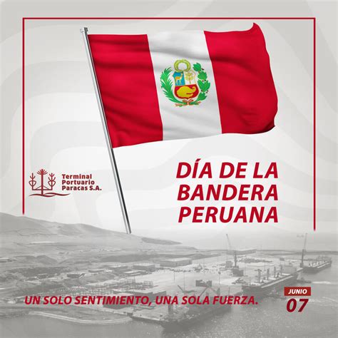 Puerto De Paracas En Linkedin 7 Junio Día De La Bandera Peruana Hoy Conmemoramos El 141º