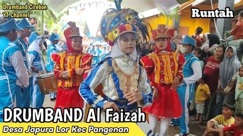 Drumband Al Faizah Runtah SHOW Desa Japura Lor Pangenan Corps