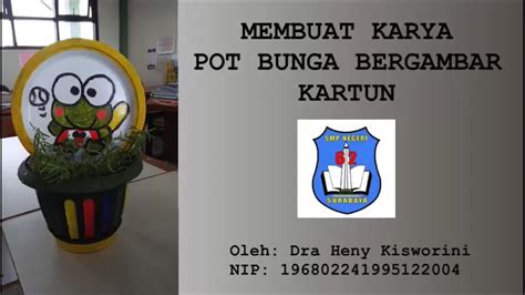 Media Pembelajaran Karya Pot Bunga Bergambar Kartun Smpn 62 Surabaya