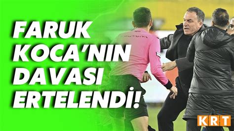 Hakem Halil Umut Meler e yumrukla saldırmıştı Faruk Koca nın