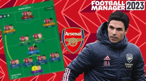 FOOTBALL MANAGER 2023 MIKEL ARTETA ARSENAL TAKTİK fm23 tactics YouTube