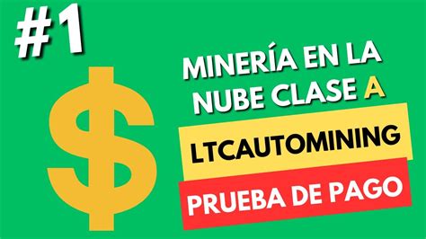 RETIRAMOS de LTCAUTOMINING PRUEBA DE PAGO Minería en la Nube clase