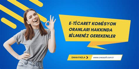 E Ticaret Komisyon Oranları Hakkında Bilmeniz Gerekenler CREOSOFT YAZILIM