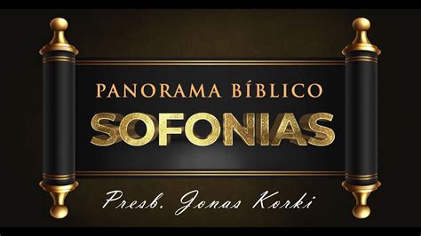 Culto Ao Vivo Panor Mico B Blico De Sofonias Presb Tero Jonas