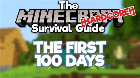 Surviving 100 Days Of Minecraft Hardcore The Hardcore Survival Guide