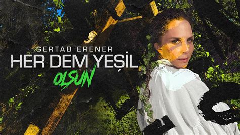 Sertab Erener Olsun Herdemye Il Youtube