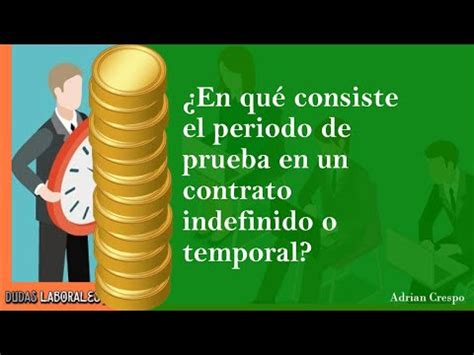 El Periodo De Prueba En El Contrato Indefinido Tras La Reforma Laboral