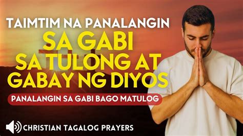 Taimtim Na Panalangin Sa Gabi Sa Tulong At Gabay Ng Diyos• Dasal Bago Matulog Youtube