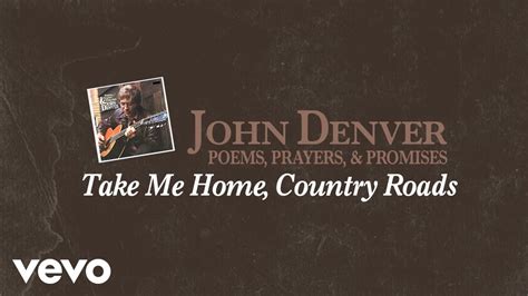 John Denver Take Me Home Country Roads Official Audio YouTube