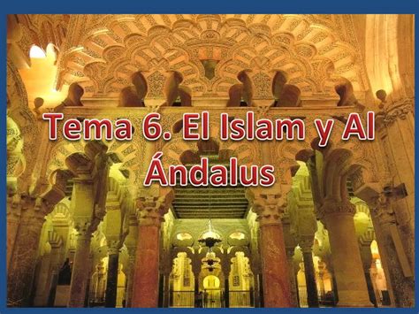 Ud El Islam Y Al Andalus Ppt Descarga Gratuita