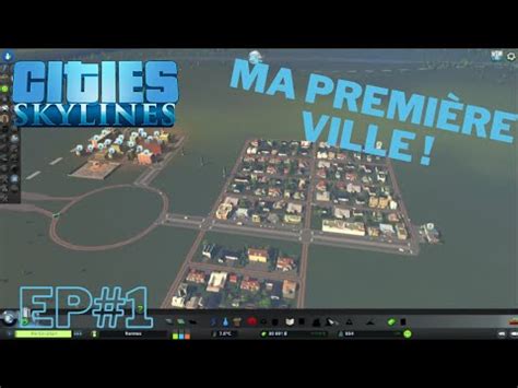 Je Construit Ma Propre Ville Dans Cities Skylines Cities Skylines