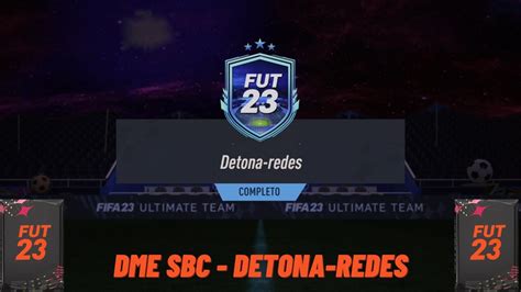 FIFA 23 DME SBC DETONA REDES FUTFIFA YouTube