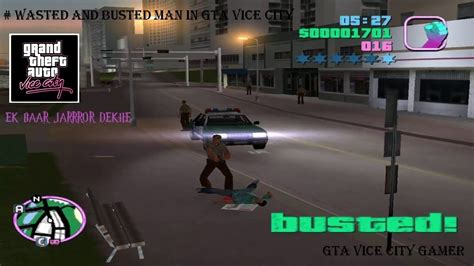 Wasted And Busted Man In Gta Vice City Youtube