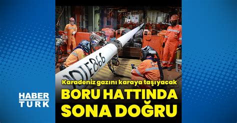 Karadeniz Gazını Karaya Taşıyacak Boru Hattının Büyük Bölümü Tamamlandı Enerji Haberleri