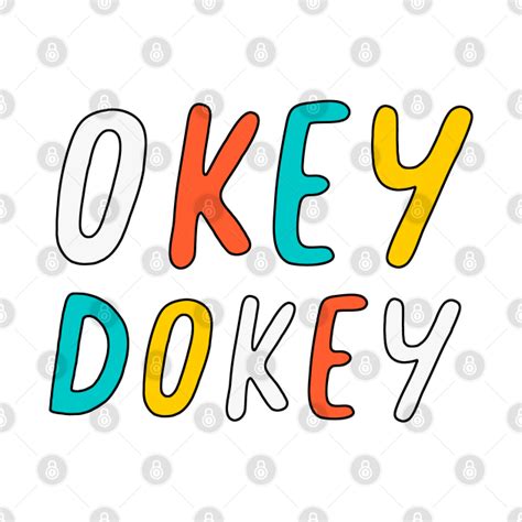 Okey Dokey - Pun - T-Shirt | TeePublic