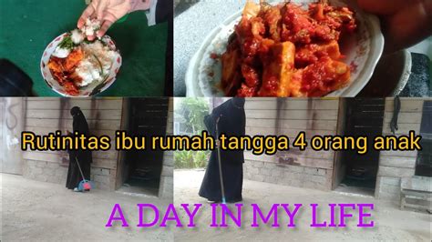 A DAY IN MY LIFE DAILY VLOG IRT 4 ORANG ANAK YouTube