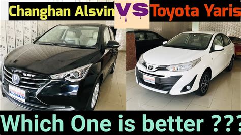 Changan Alsvin Vs Toyota Yaris Review Price And Features