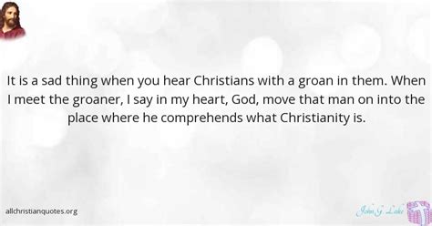 John G. Lake Quote about: #Christianity, #Christians, #Hear, #Sad ...