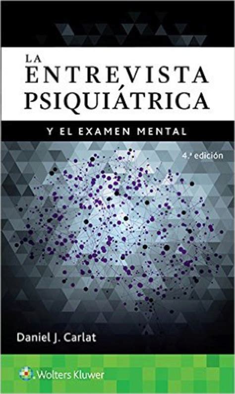 Carlat La entrevista psiquiátrica y el examen mental en LALEO