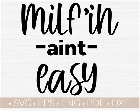 Milfin Aint Easy Svg Digital Cut File Mom Life Svg Milf Etsy