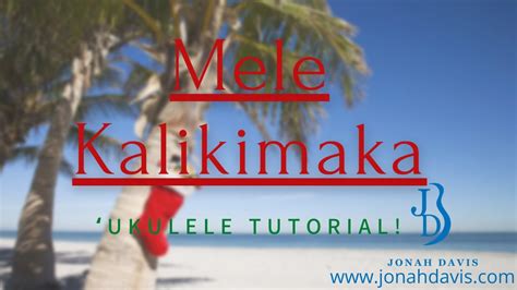 Mele Kalikimaka Full ʻUkulele Tutorial YouTube