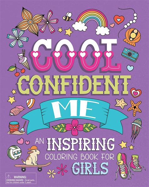 Cool Confident Me An Inspiring Coloring Book For Girls Ages 8 To 13