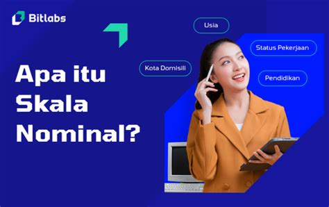 Apa Itu Skala Nominal Berikut Karakteristik Dan Contohnya Bitlabs Blog