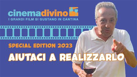 Cinemadivino 2023 Special Edition Realizziamolo Insieme