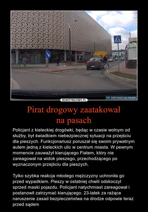 Pirat Drogowy Zaatakowa Na Pasach Demotywatory Pl