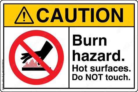 Safety Sign Marking Label Symbol Pictogram Standards Caution Burn Hazard Hot Surfaces Do NOT