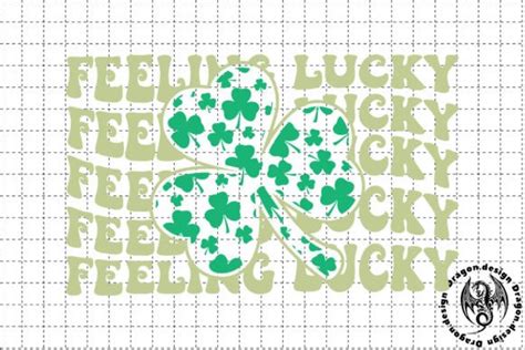 St Patrick Day Feeling Lucky Svg Graphic By Dragondesign · Creative Fabrica