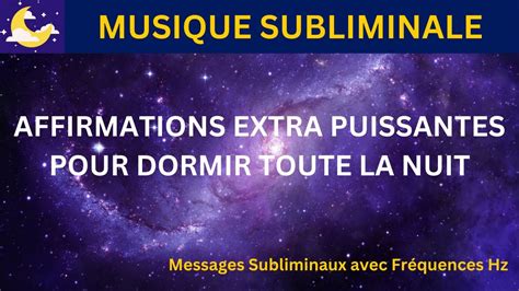 Affirmations Pour Dormir Toute La Nuit Ecoutez Pendant Jours Pour