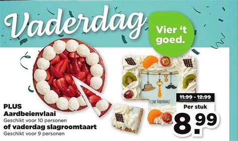 Plus Aardbeienvlaai Of Vaderdag Slagroomtaart Aanbieding Bij PLUS