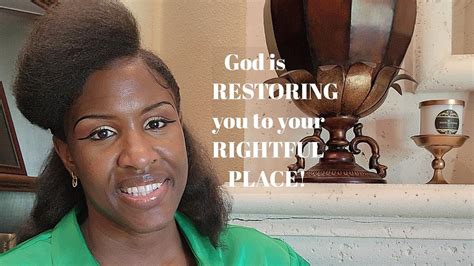 God Is Restoring You To Your Rightful Place Restoration Youtube