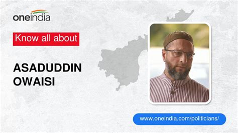 Asaduddin Owaisi Age Biography Education Wife Caste Net Worth