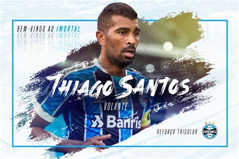 Grêmio anuncia a contratação do volante Thiago Santos e rescinde