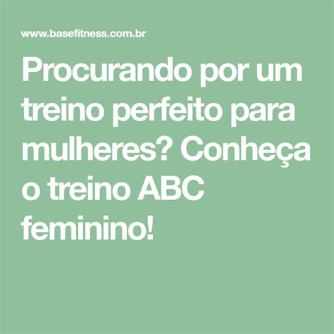 Treino Abc Feminino A Melhor Rotina De Musculação Para Elas Treino Abc Treino Hipertrofia