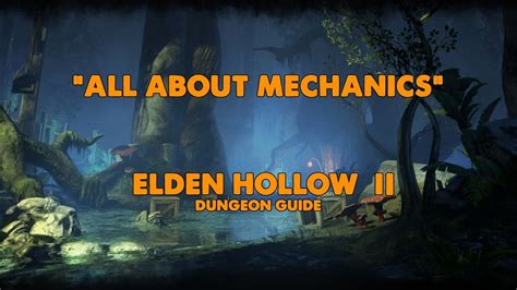 Eso All About Mechanics Elden Hollow Ii Dungeon Guide Vet Hm