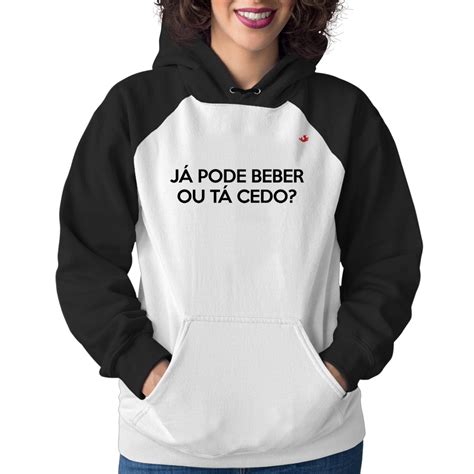 Moletom Feminino Já pode beber ou tá cedo