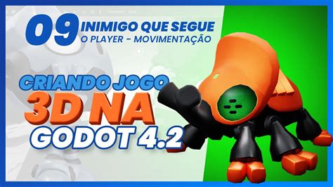 EP 09 CRIE SEU JOGO 3D Na Godot 4 2 Criando O INIMIGO Que SEGUE O